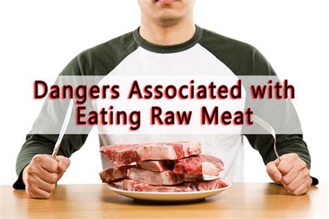 dangers of eating raw steak.